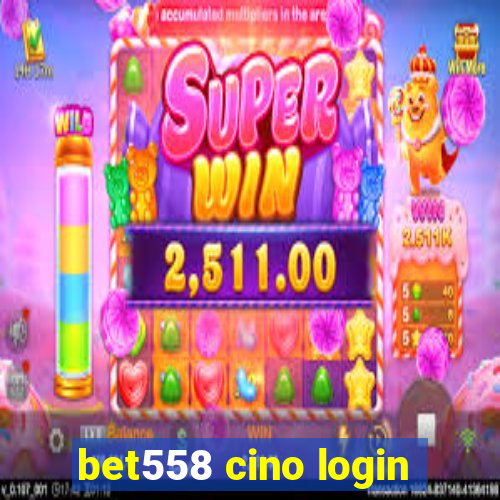 bet558 cino login